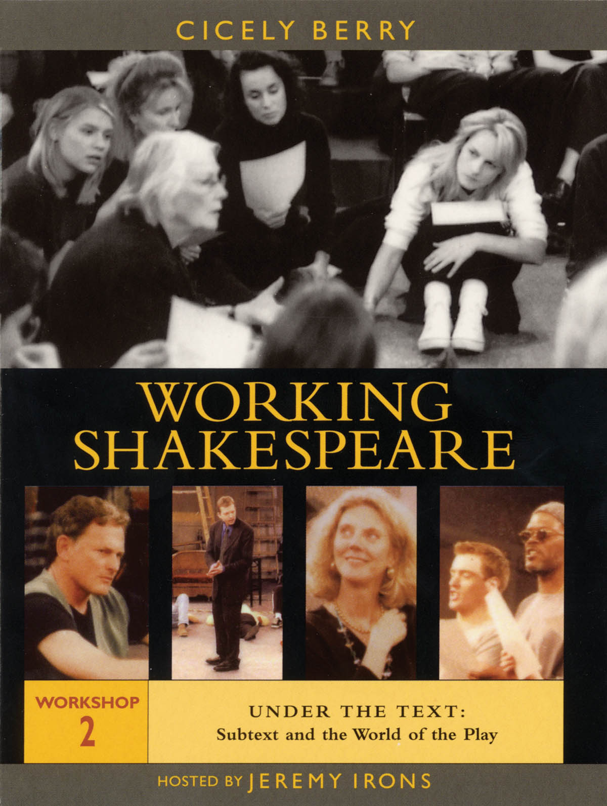 Working Shakespeare(Workshop 2: Subtext and the World of the Play)
