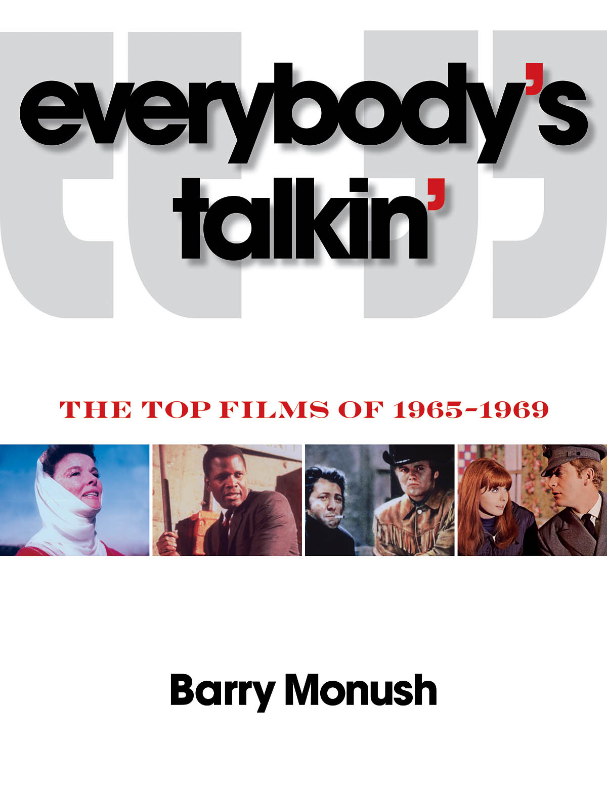 Everybody's Talkin'(The Top Films of 1965-1969)