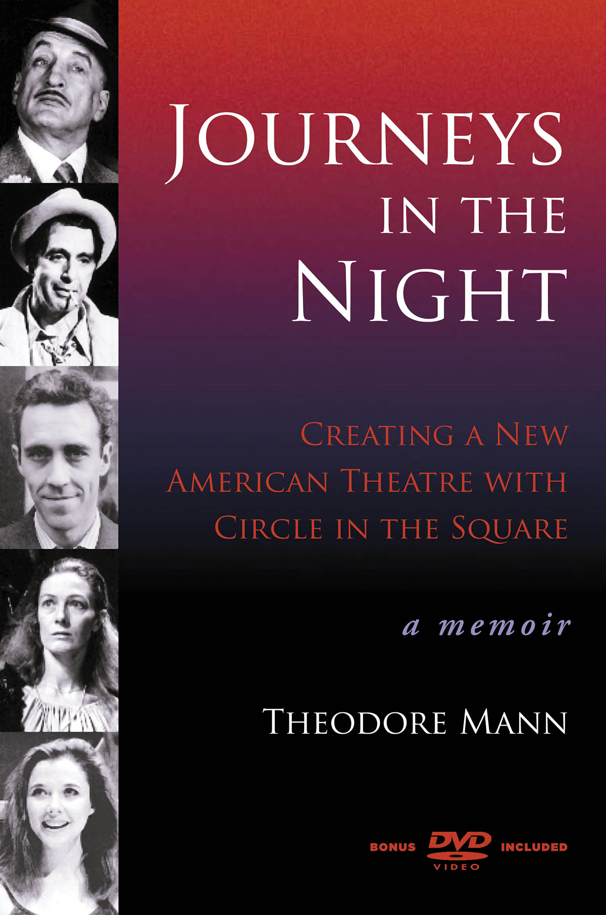 Journeys in the Night(Creating a New American Theatre with Circle in the Square: A Memoir)