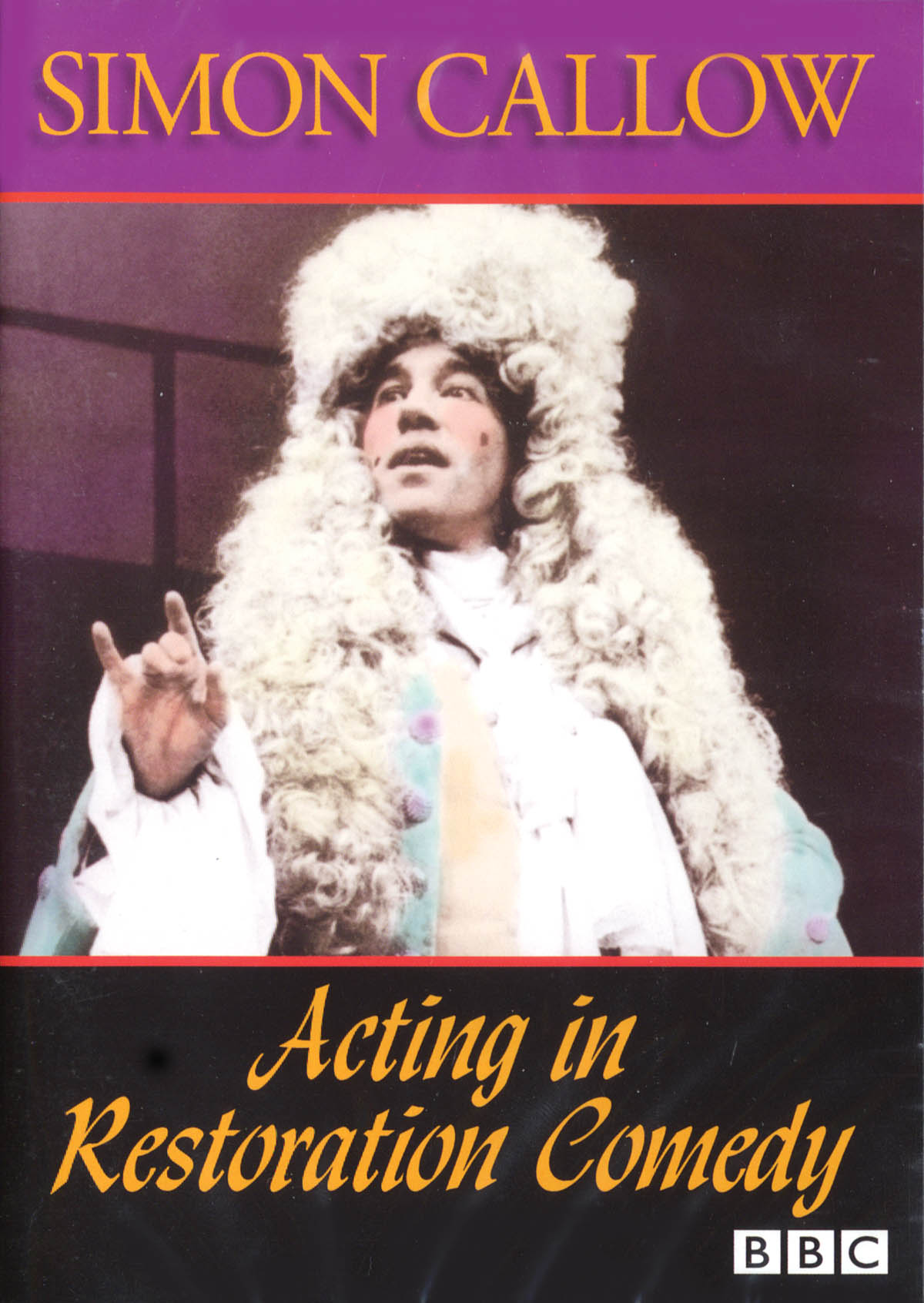 Acting in Restoration Comedy(The 6 Minute BBC Master Class with Simon Callow)