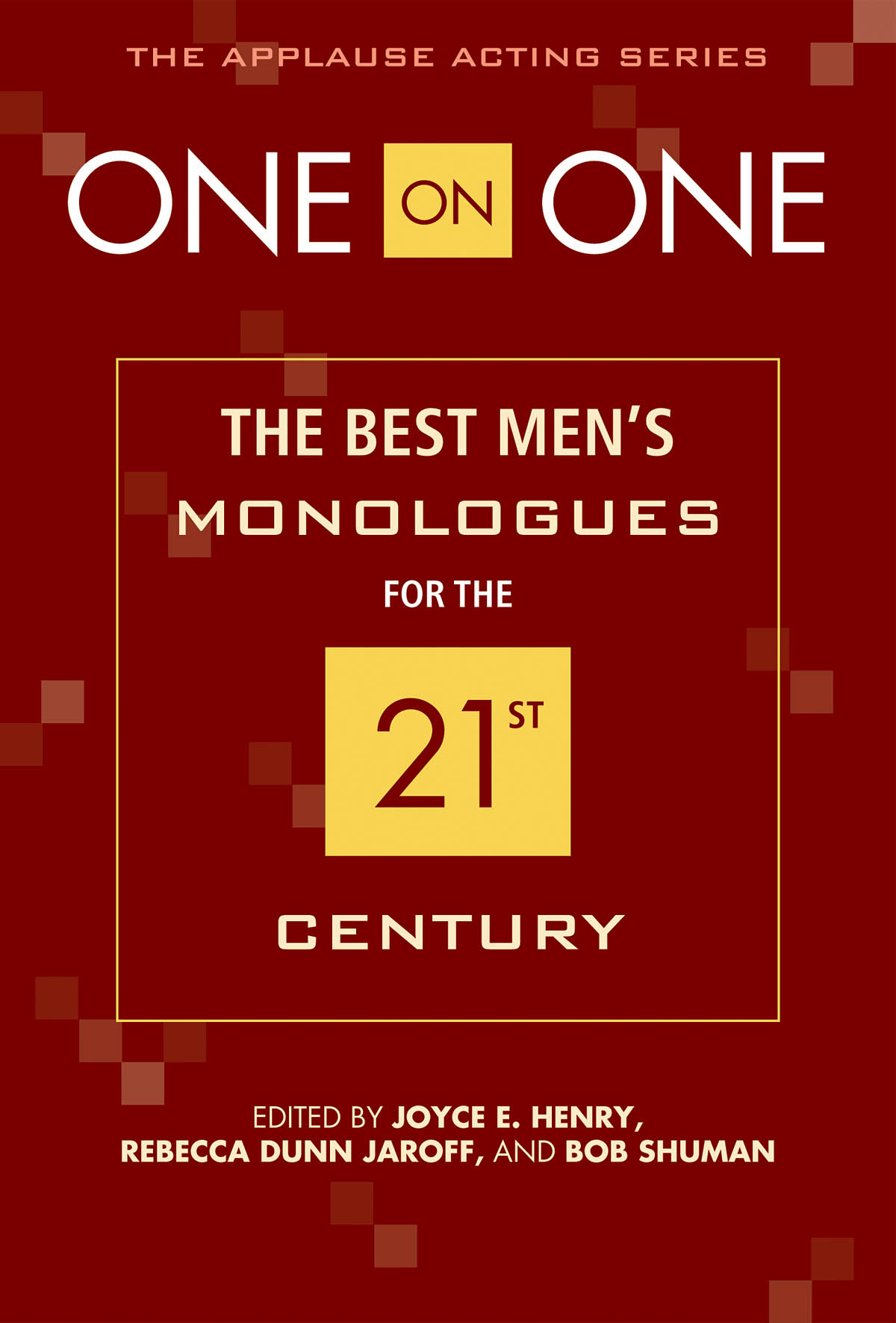 One on One(The Best Men's Monologues For The 21st Century)