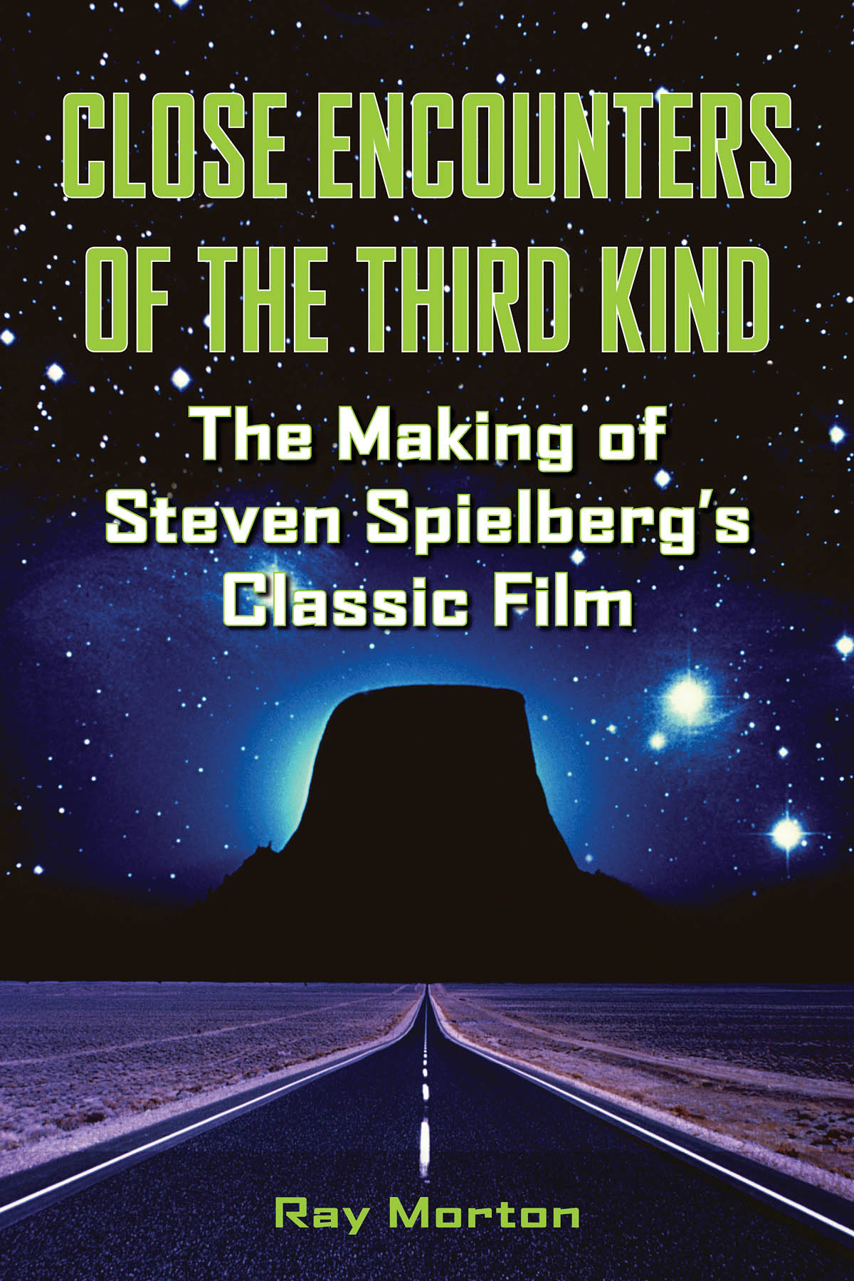 Close Encounters of the Third Kind(The Making of Steven Spielberg's Classic Film)