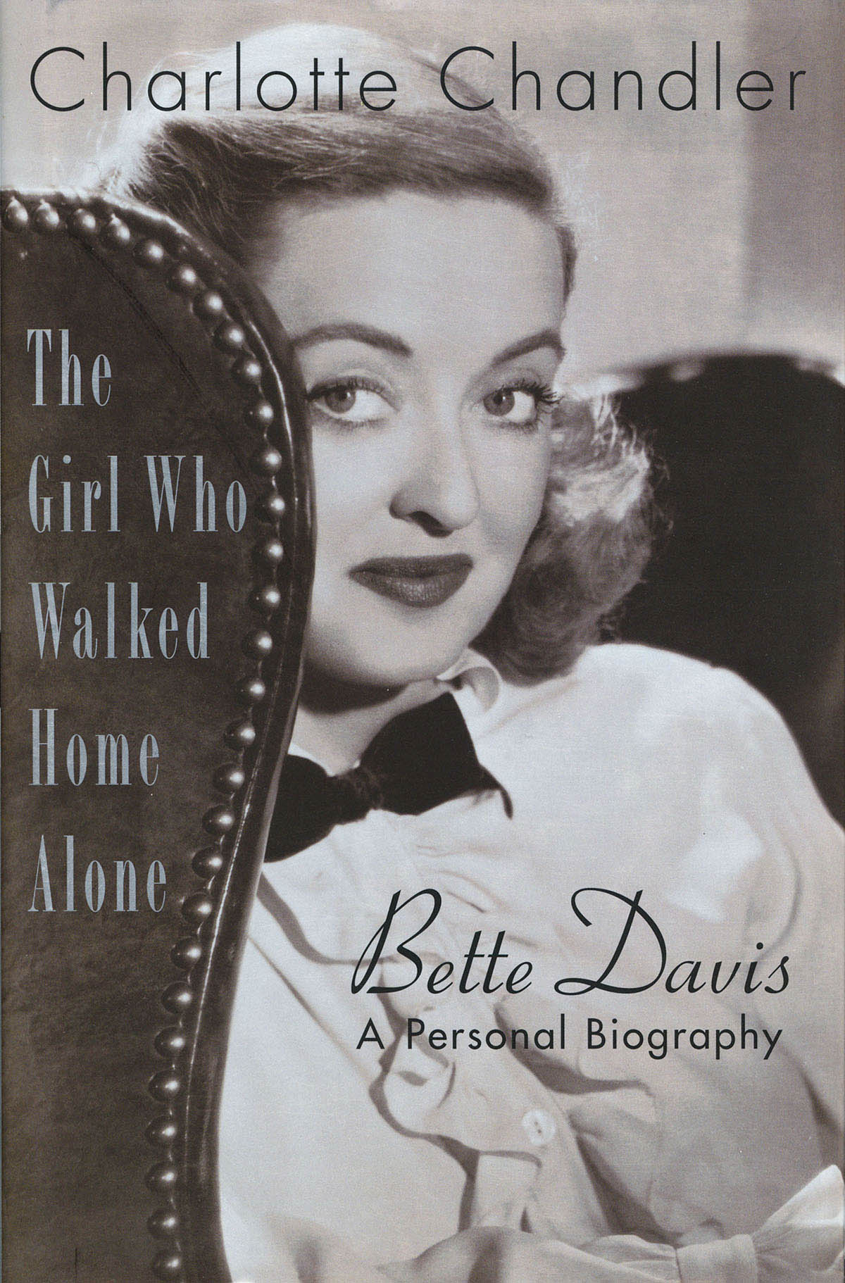 The Girl Who Walked Home Alone(Bette Davis - A Personal Biography)