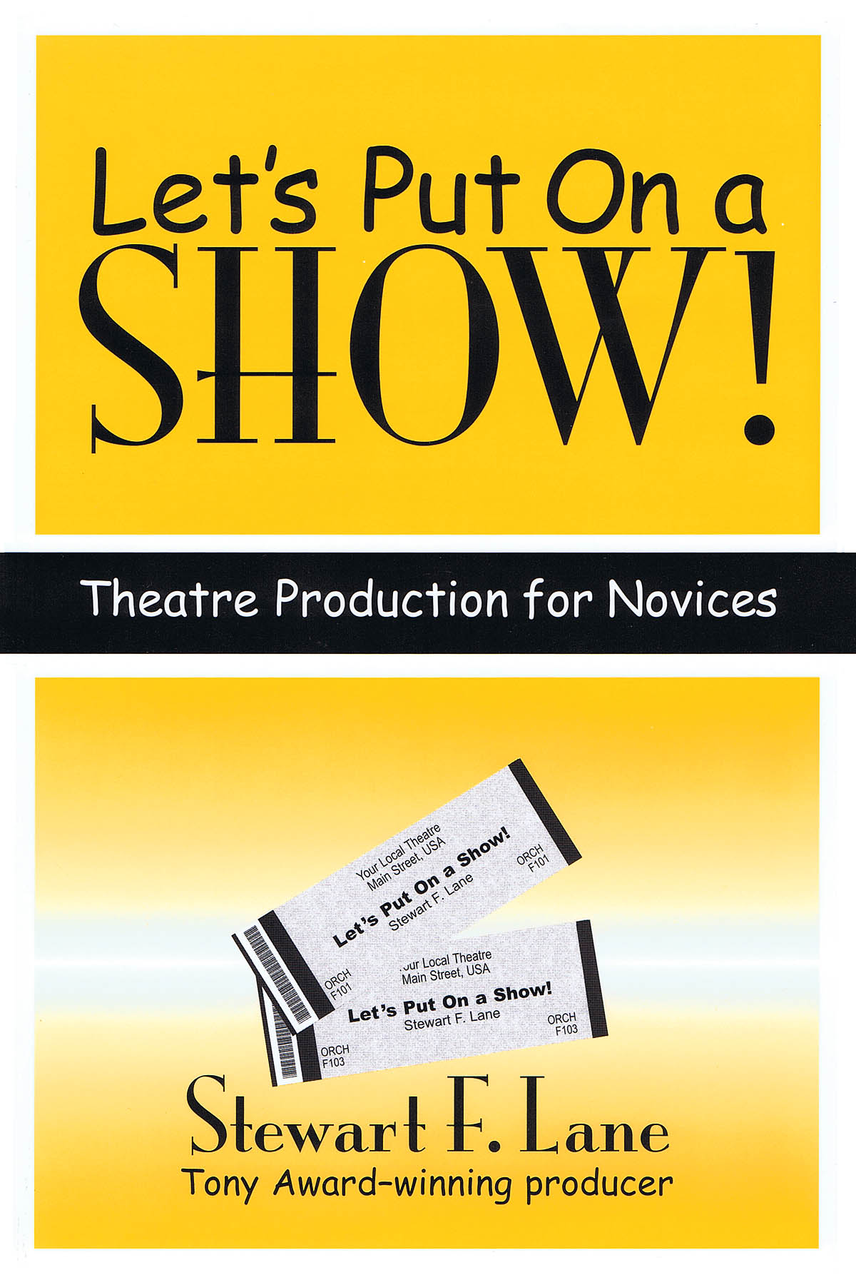 Let's Put on a Show!(Theatre Production fuer Novices)