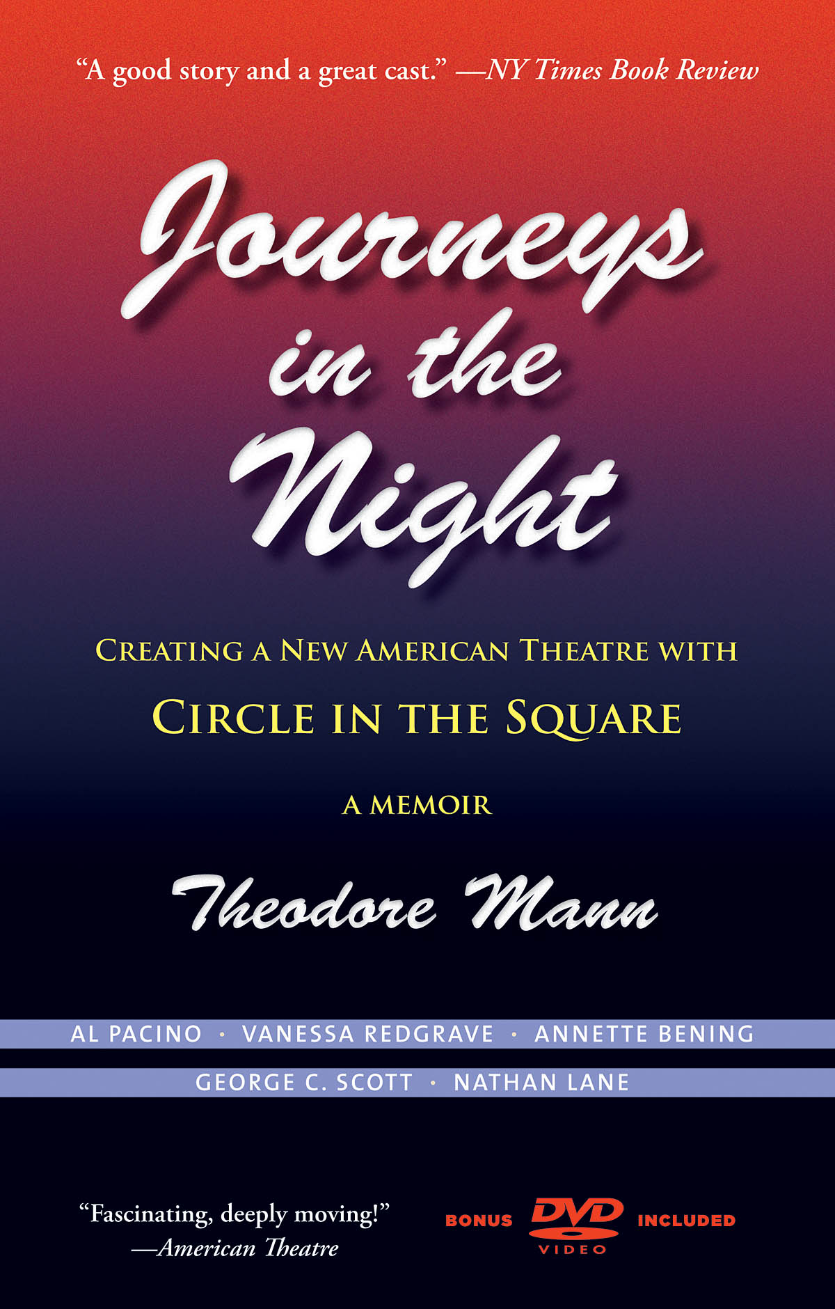 Journeys in the Night(Creating a New American Theatre with Circle in the Square)
