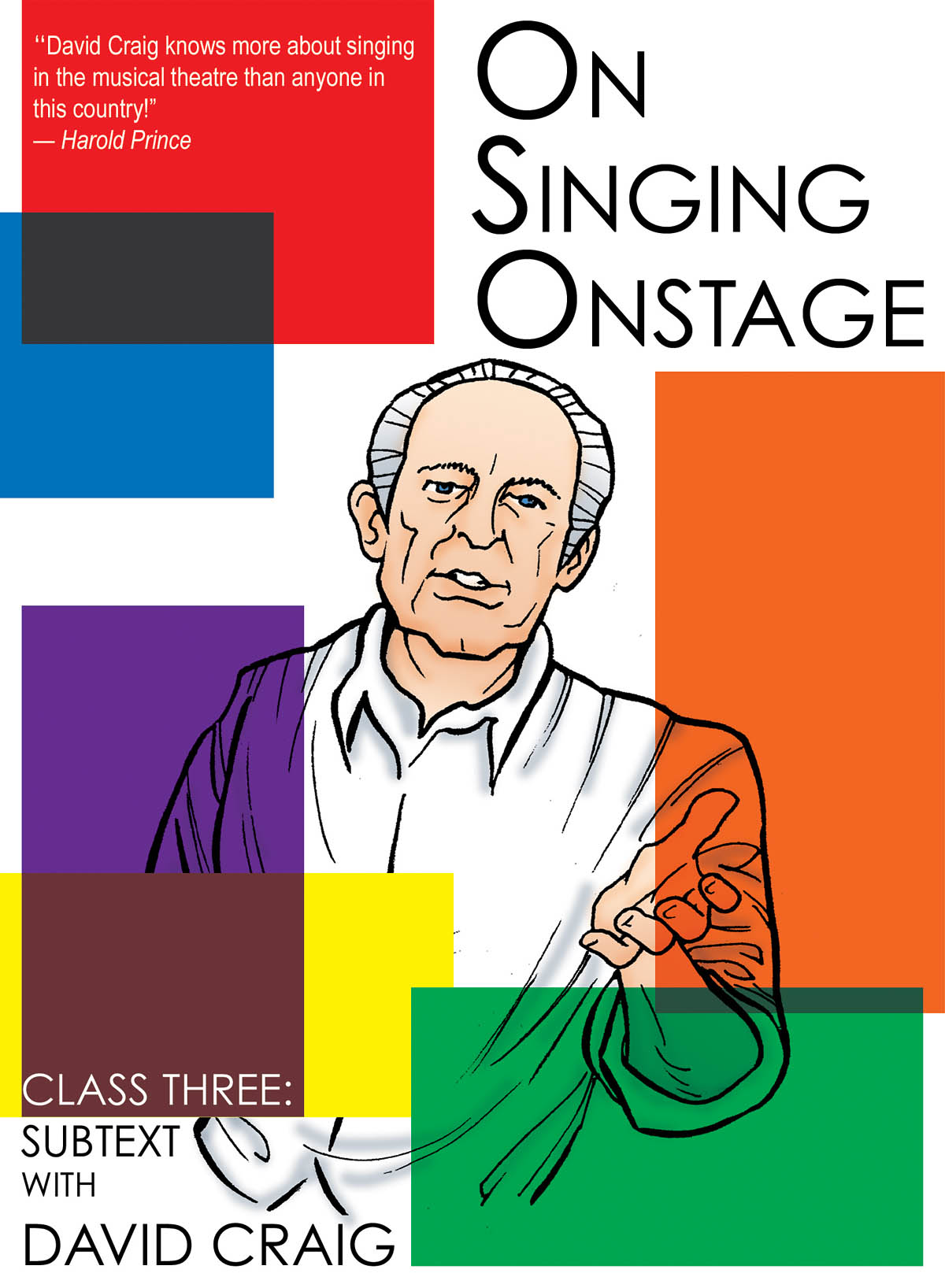 On Singing Onstage(Class Three: Subtext)