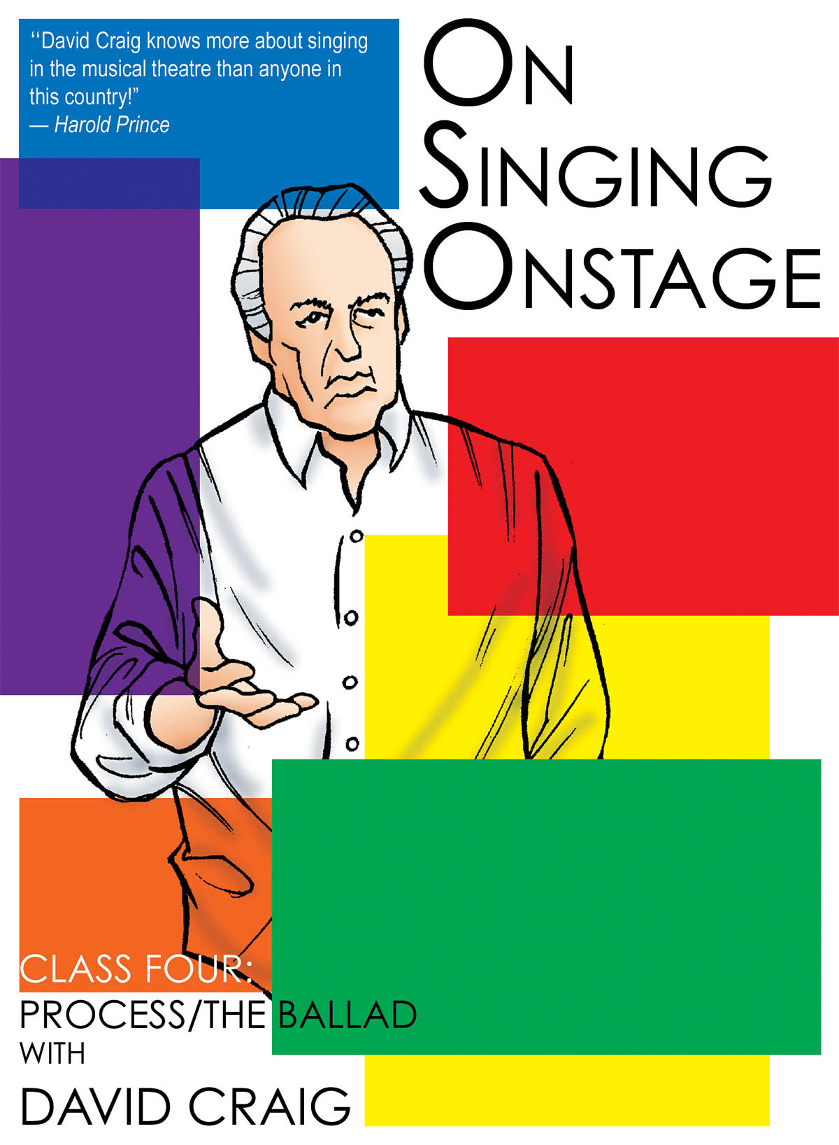 On Singing Onstage(Class Four: Process/The Ballad)