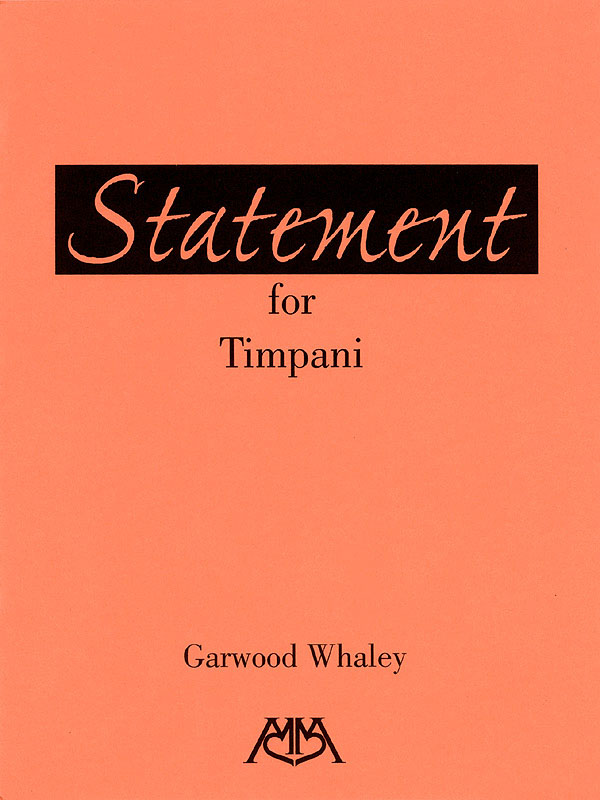 Garwood Whaley: Statement for Timpani
