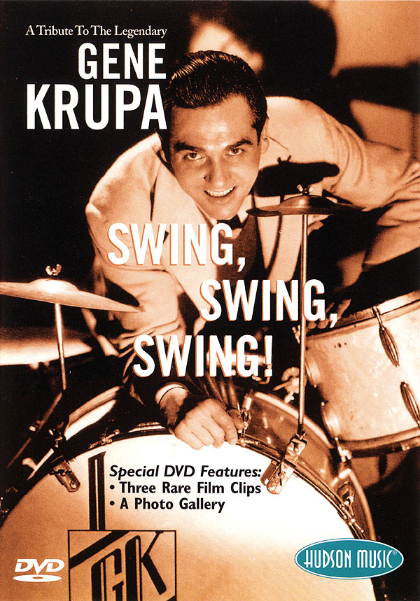 Gene Krupa: Swing, Swing, Swing!