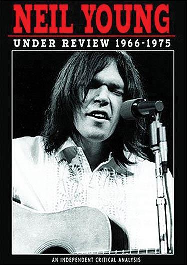 Neil Young - Under Review 1966-1975