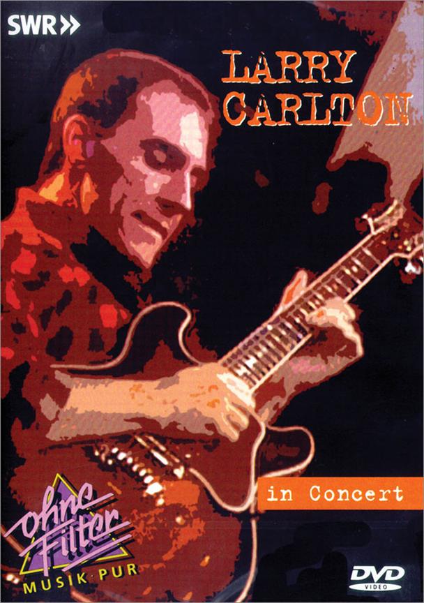 Larry Carlton - In Concert