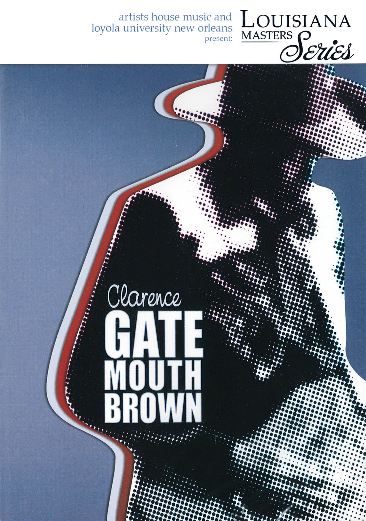 Clarence Gatemouth Brown(Louisiana Masters Series)