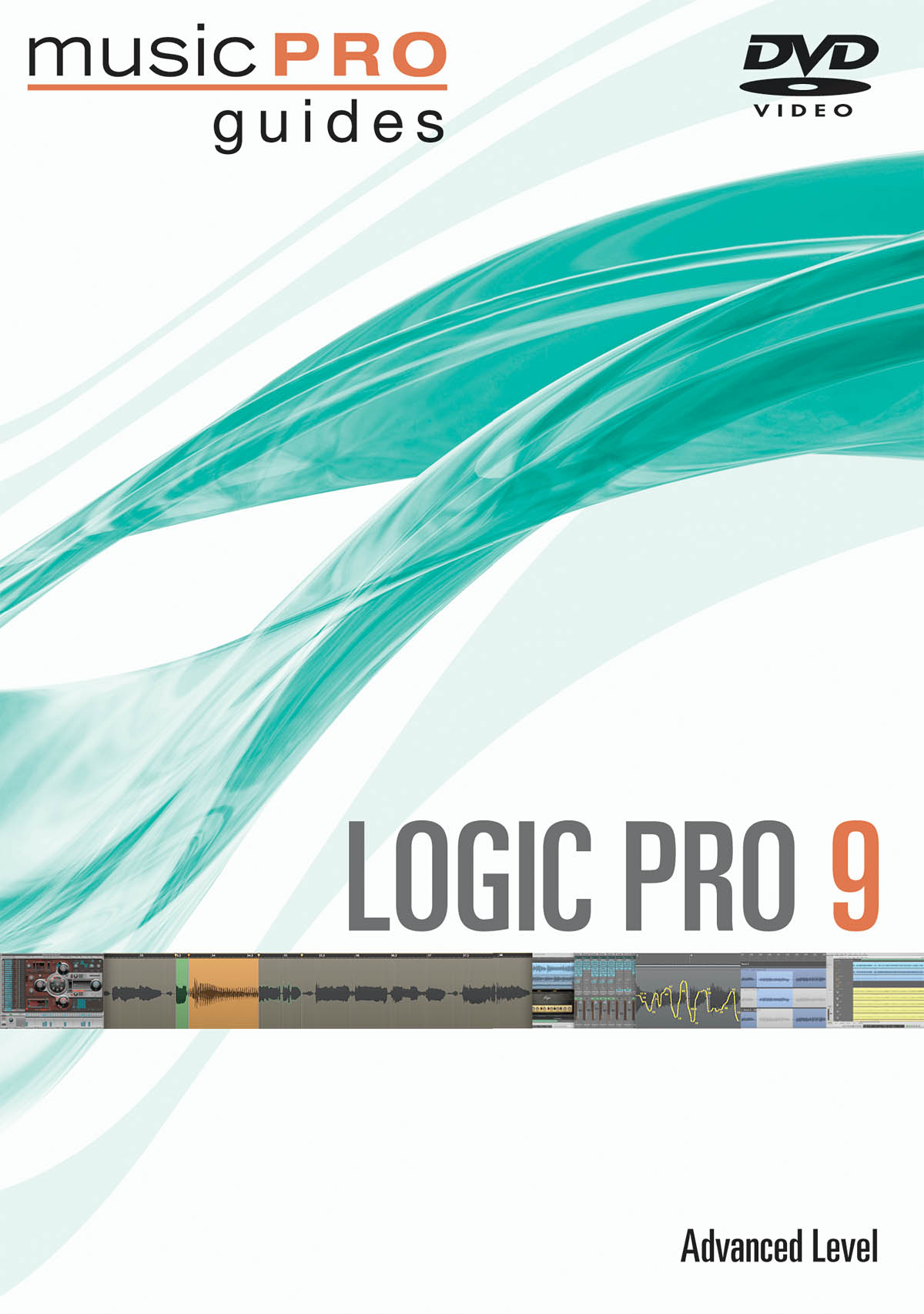 Logic 9(Advanced Level Music Pro Guides Series)