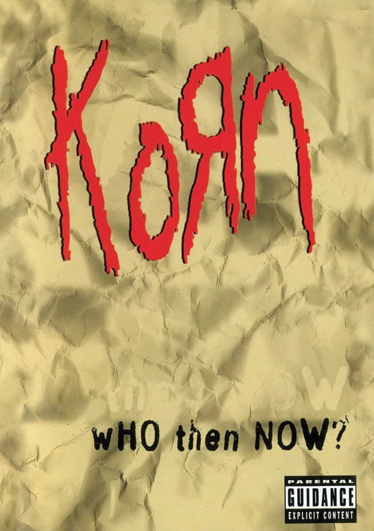 Korn - Who Then Now?