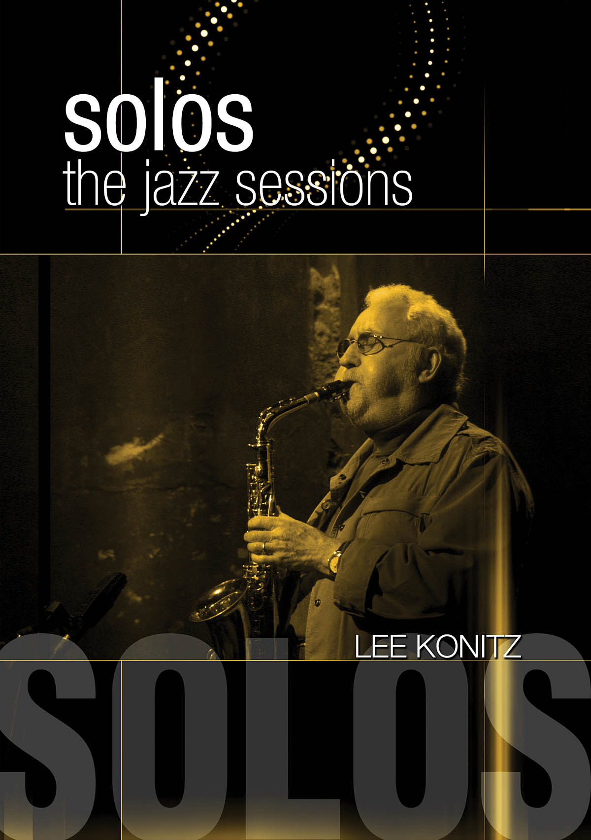 Lee Konitz - Solos: The Jazz Sessions