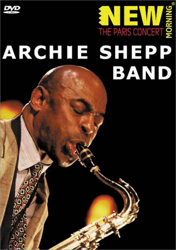 Archie Shepp Band(New Morning: The Geneva Concert)