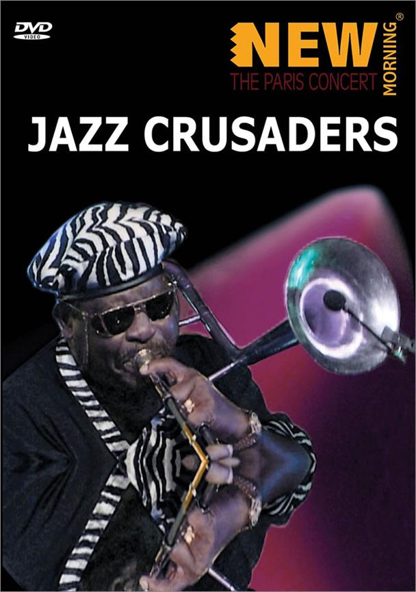 Jazz Crusaders - New Morning: The Paris Concert