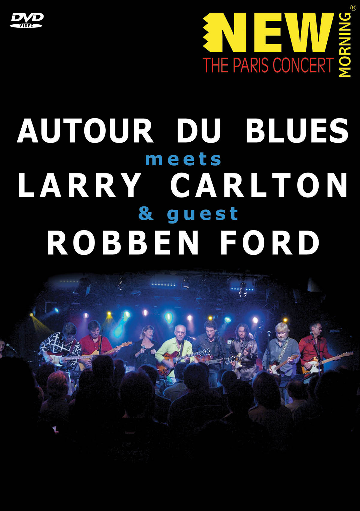 Autour Du Blues Meets Larry Carlton and Robben For