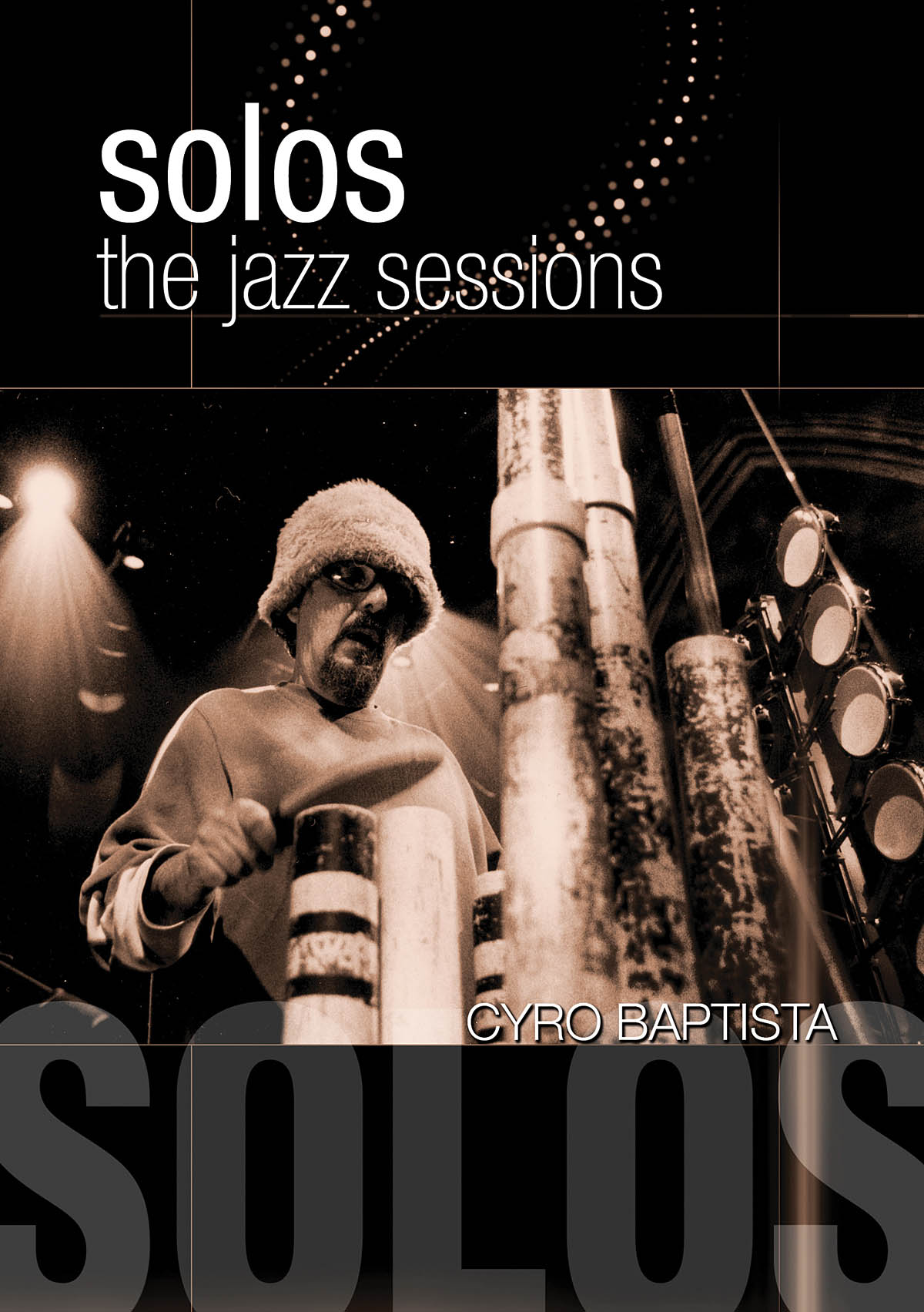 Cyro Baptisto - Solos: the Jazz Sessions