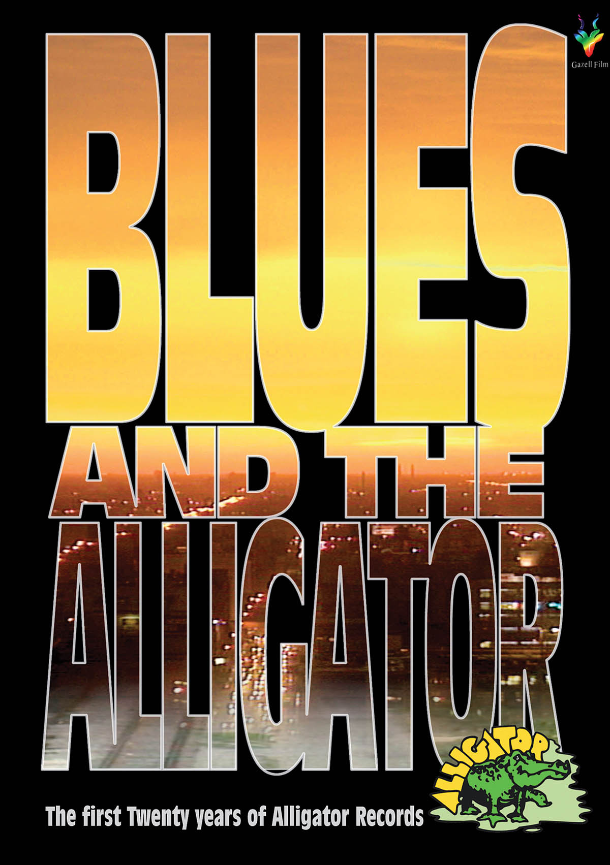 Blues and the Alligator(The First Twenty Years of Alligator Records)