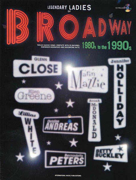 Legendary Ladies of Broadway(198s to the 199s)