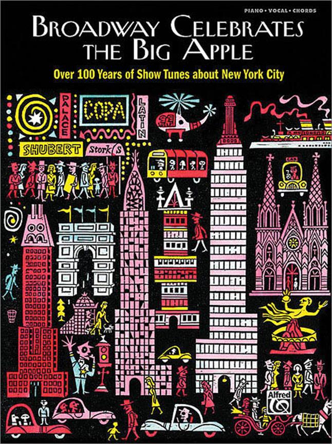 Broadway Celebrates the Big Apple(Over 1 Years of Show Tunes about New York City)