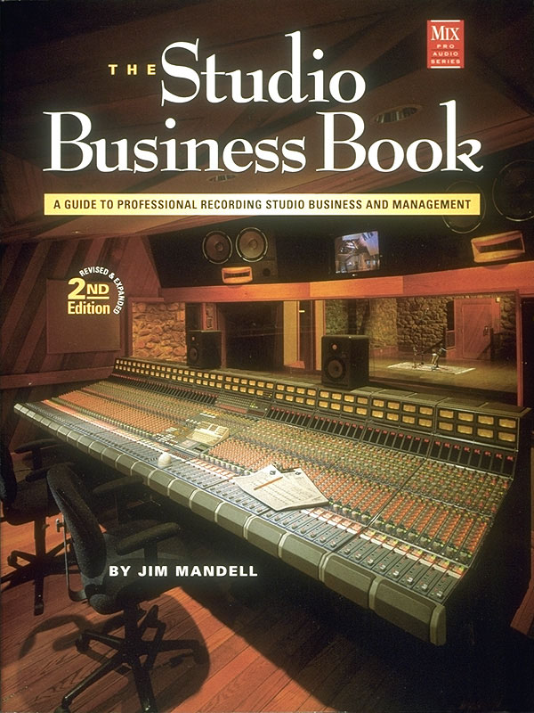 Studio Business Book Guide To Pro Studio Recording