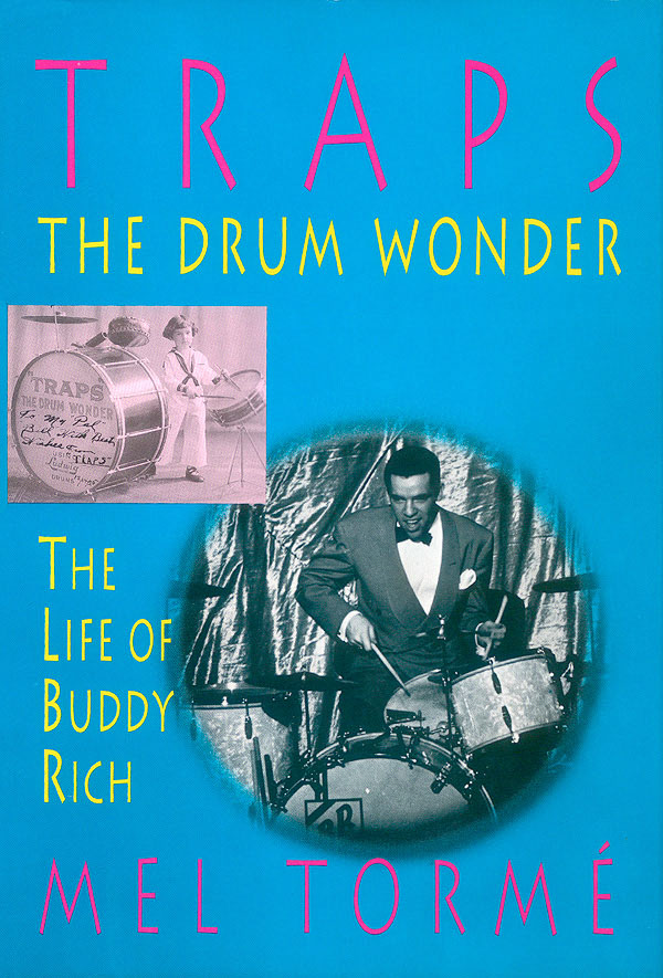 Traps The Drum Wonder: The Life Of Buddy Rich