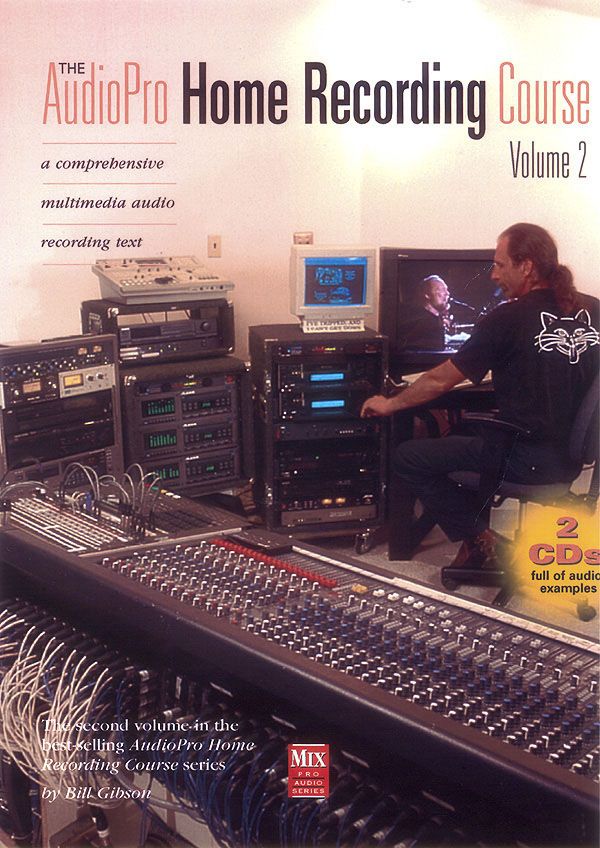 The Audiopro Home Recording Course Volume 2