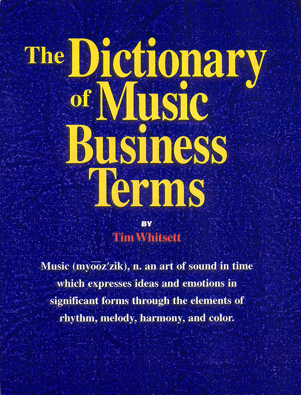 Dictionary Of Music Business Terms