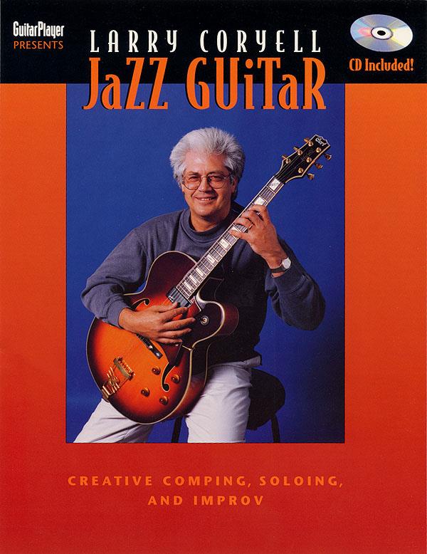 Jazz Guitar - Creative Comping, Soloing And Improv