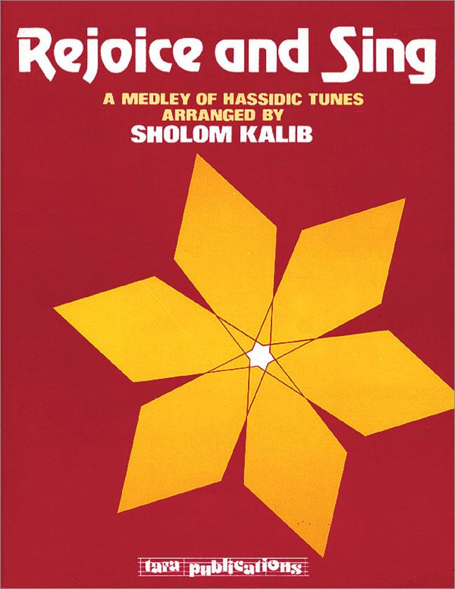 Rejoice and Sing(A Medley of Hassidic Tunes)