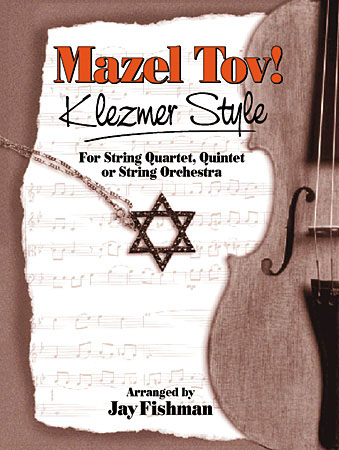 Mazel Tov Suite! Klezmer Style
