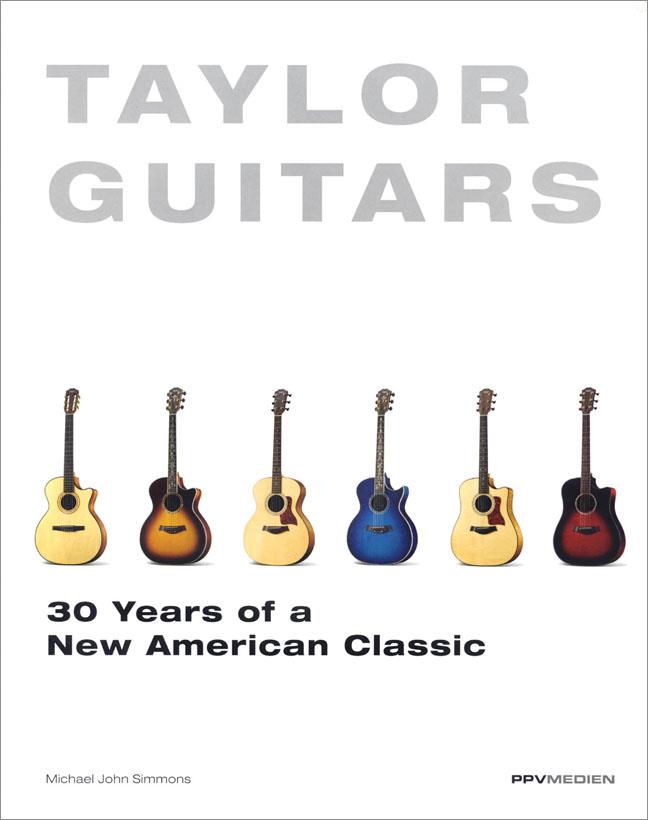 Taylor Guitars(3 Years of a New American Classic)