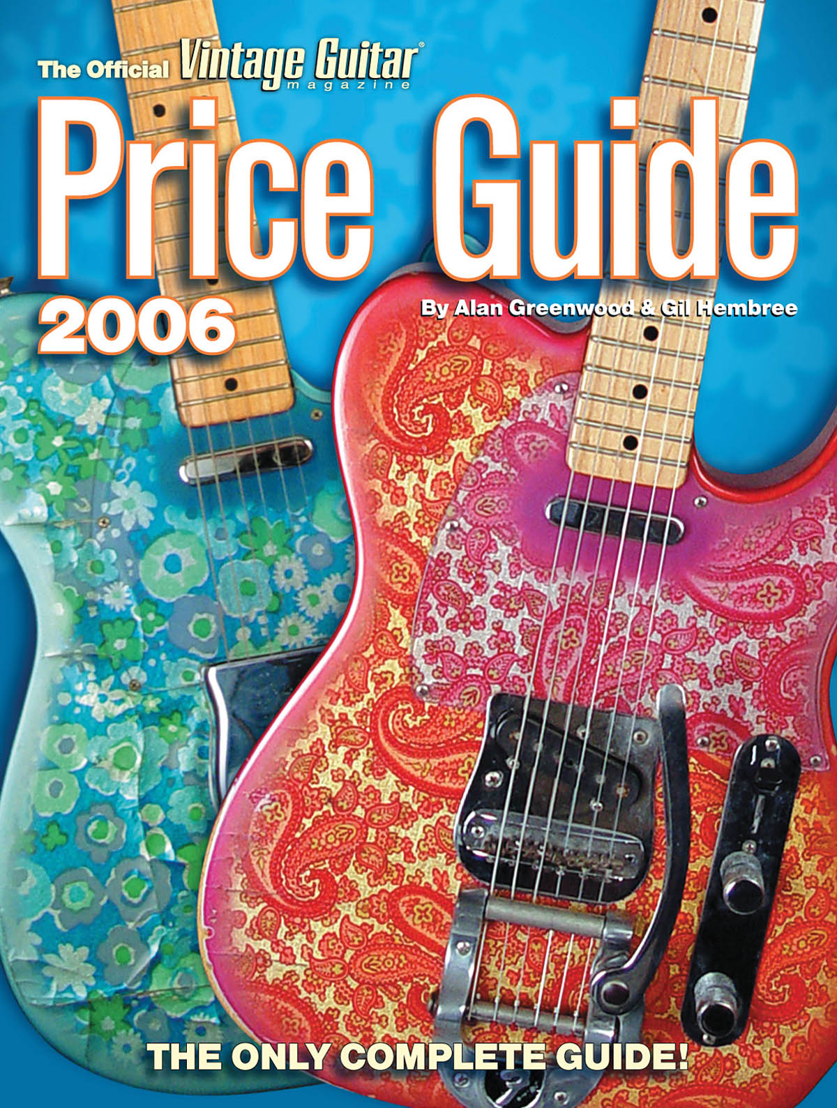 Vintage Guitar Magazine Price Guide - 2006 Edition
