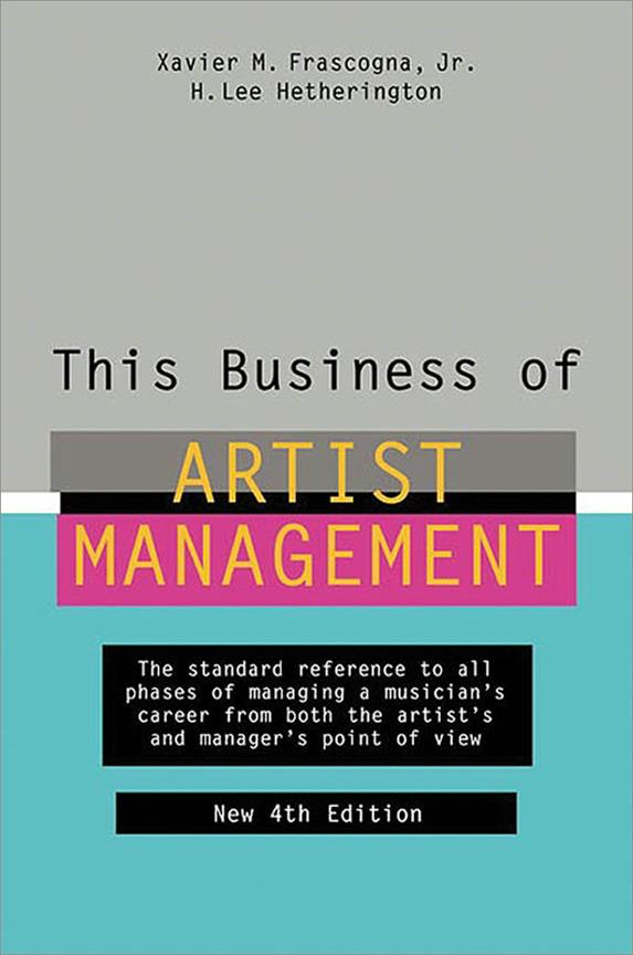 This Business of Artist Management - 4th Edition