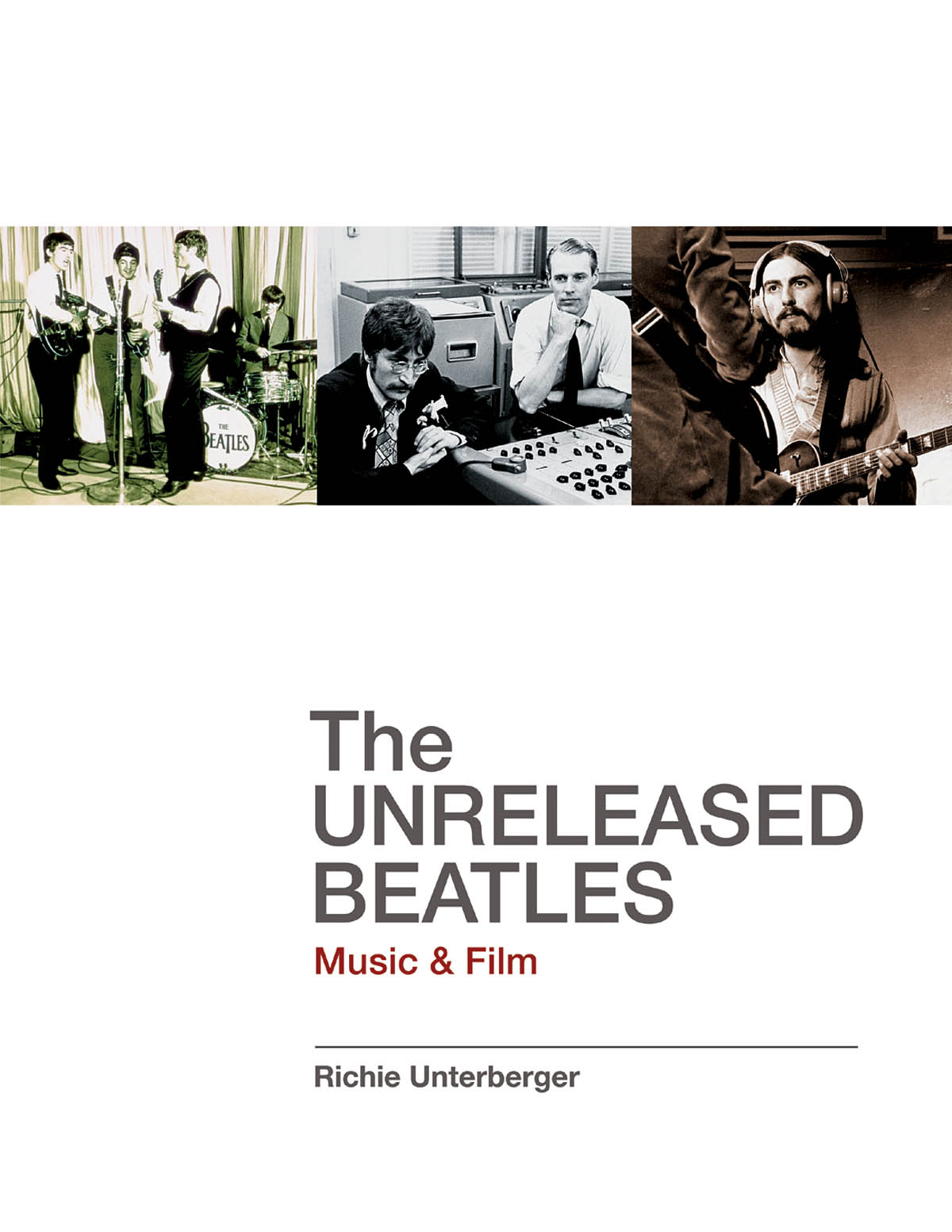 The Unreleased Beatles - Music And Film