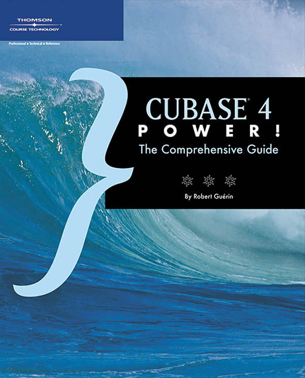 Cubase 4 Power! The Comprehensive Guide