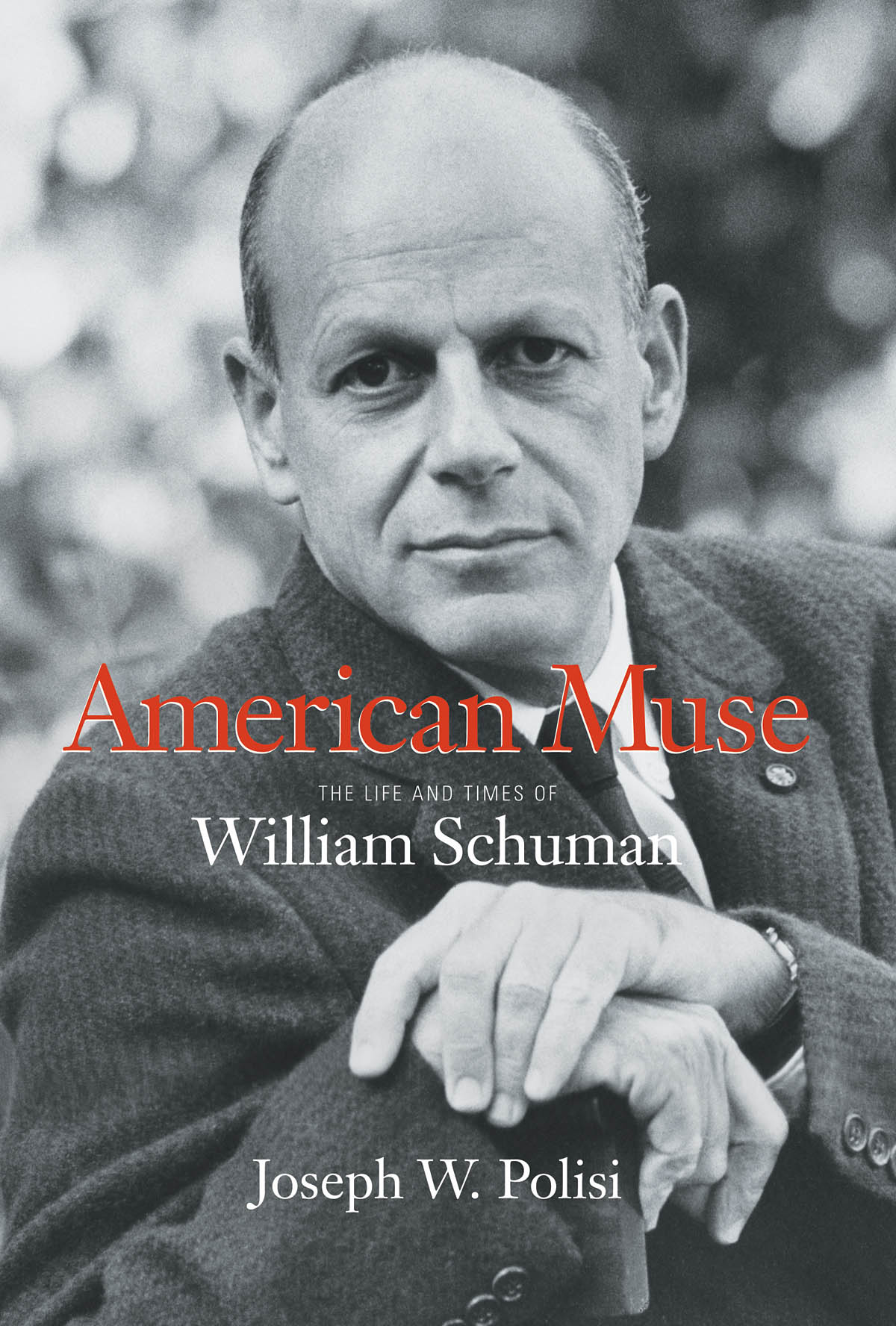 American Muse(The Life and Times of William Schuman)