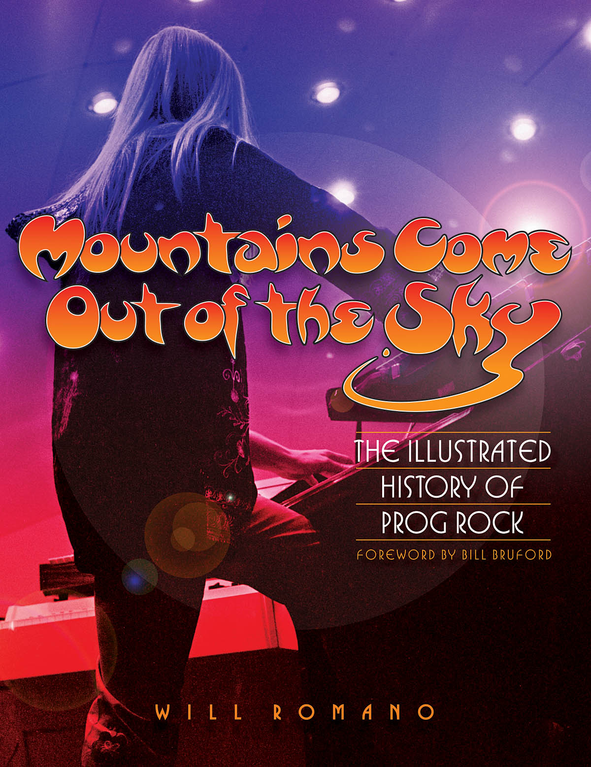 Mountains Come Out of the Sky(The Illustrated History of Prog Rock)