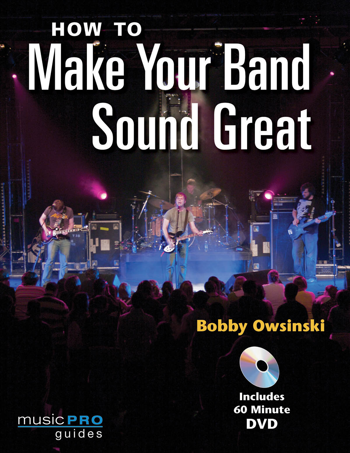 How To Make Your Band Sound Great (Book and DVD)