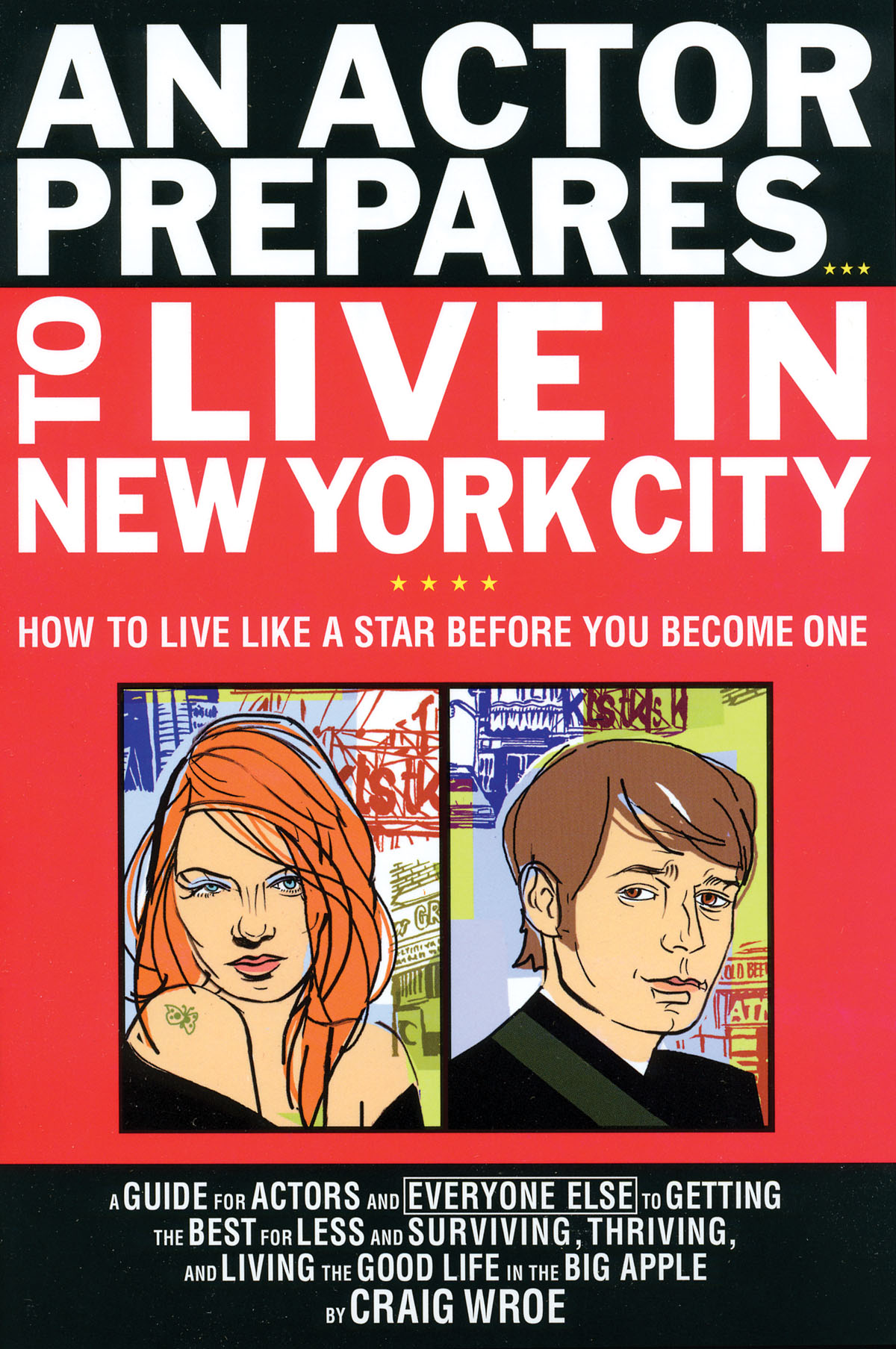 An Actor Prepares to Live in New York City(How to Live Like a Star Before You Become One)