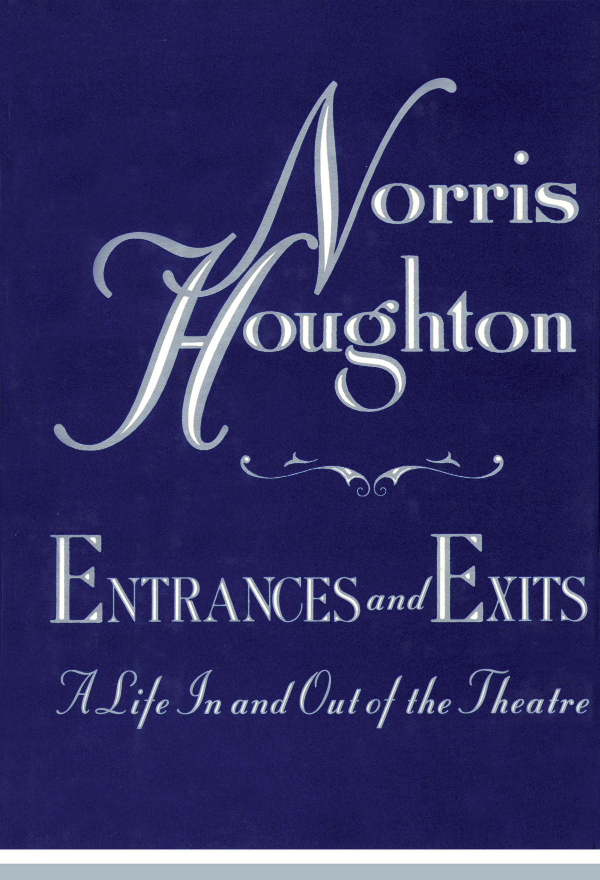 Entrances and Exits(A Life in and Out of the Theatre)