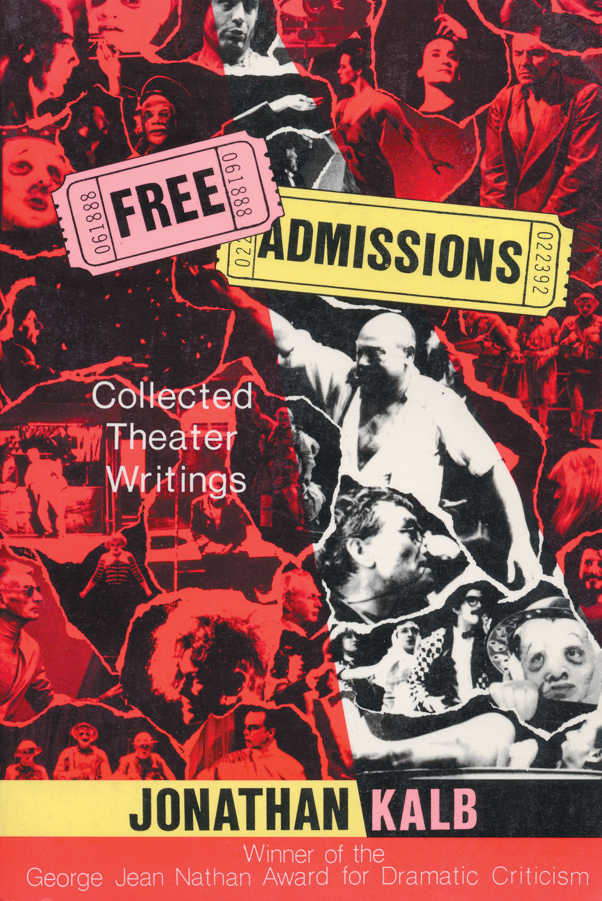 Free Admissions(Collected Theater Writings)
