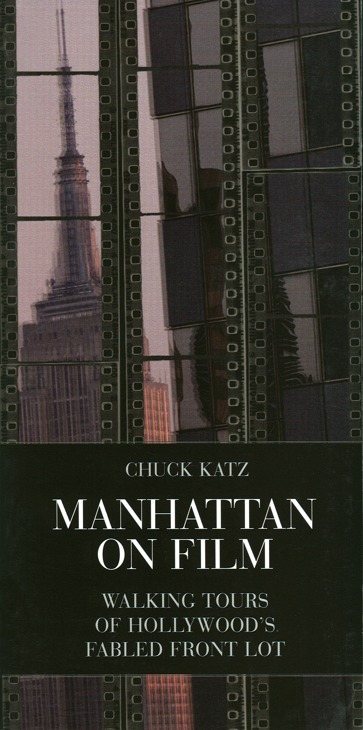 Manhattan on Film 1(Walking Tours of Hollywood's Fabled Front Lot)