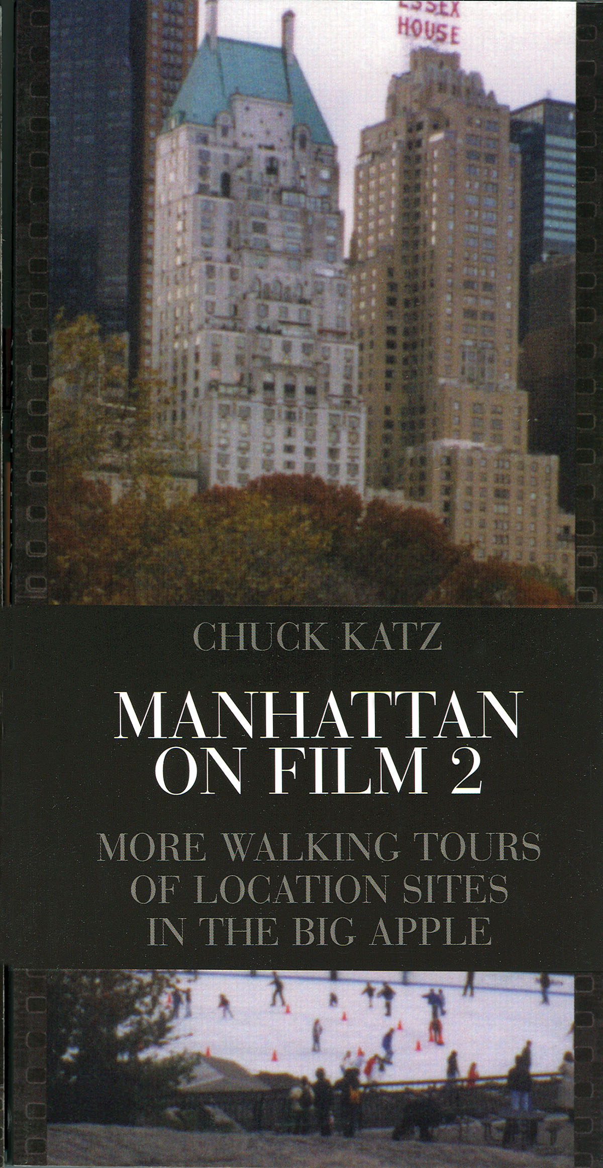 Manhattan on Film 2(More Walking Tours of Location Sites in the Big Apple)