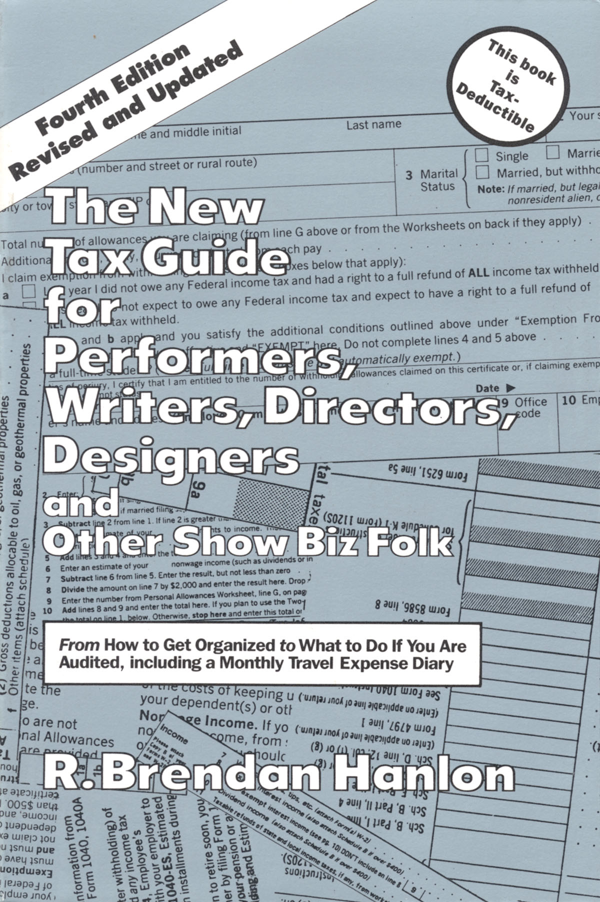 The New Tax Guide fuer Performers, Writers,(4th Edition)