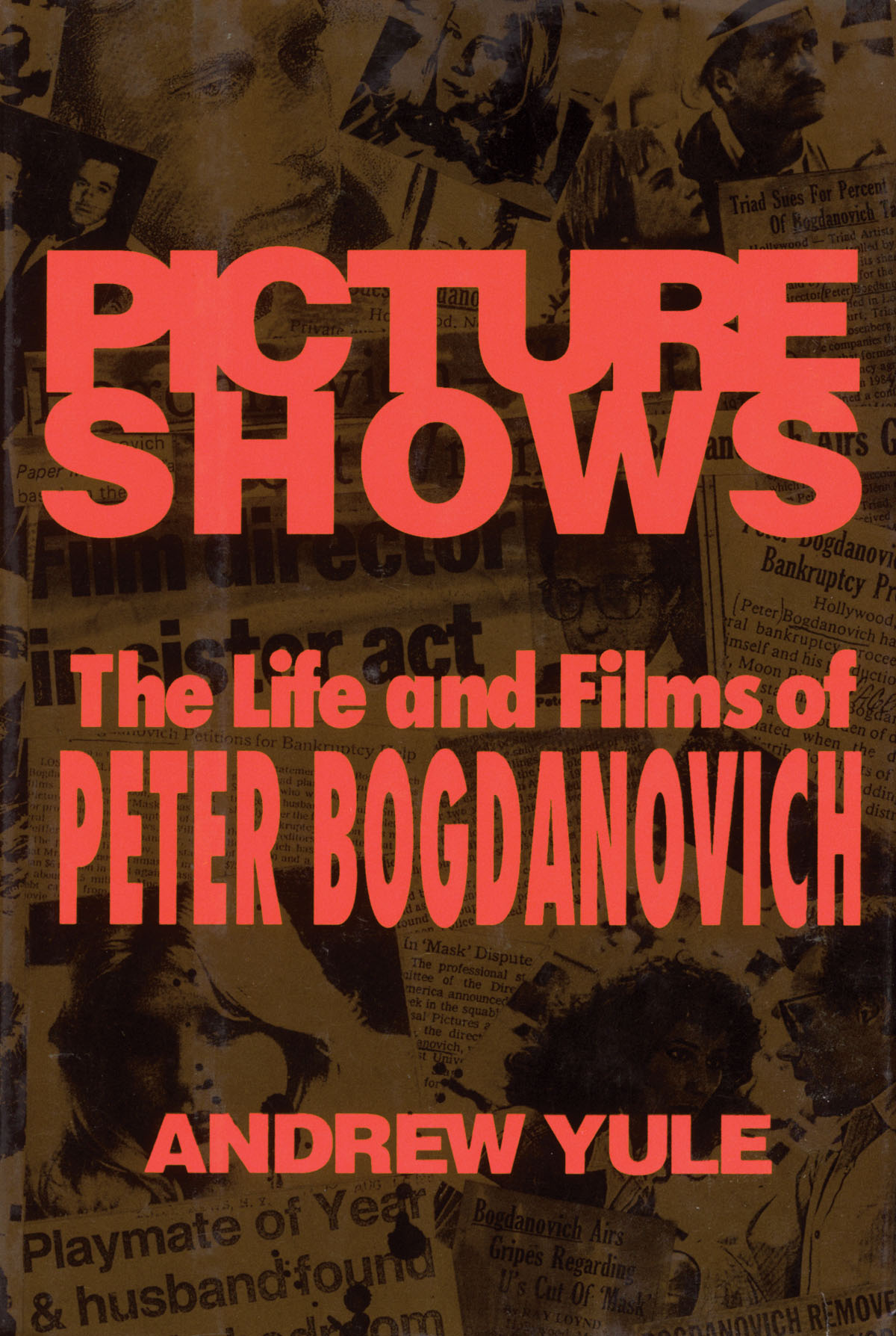 Picture Shows(The Life and Films of Peter Bogdanovich)
