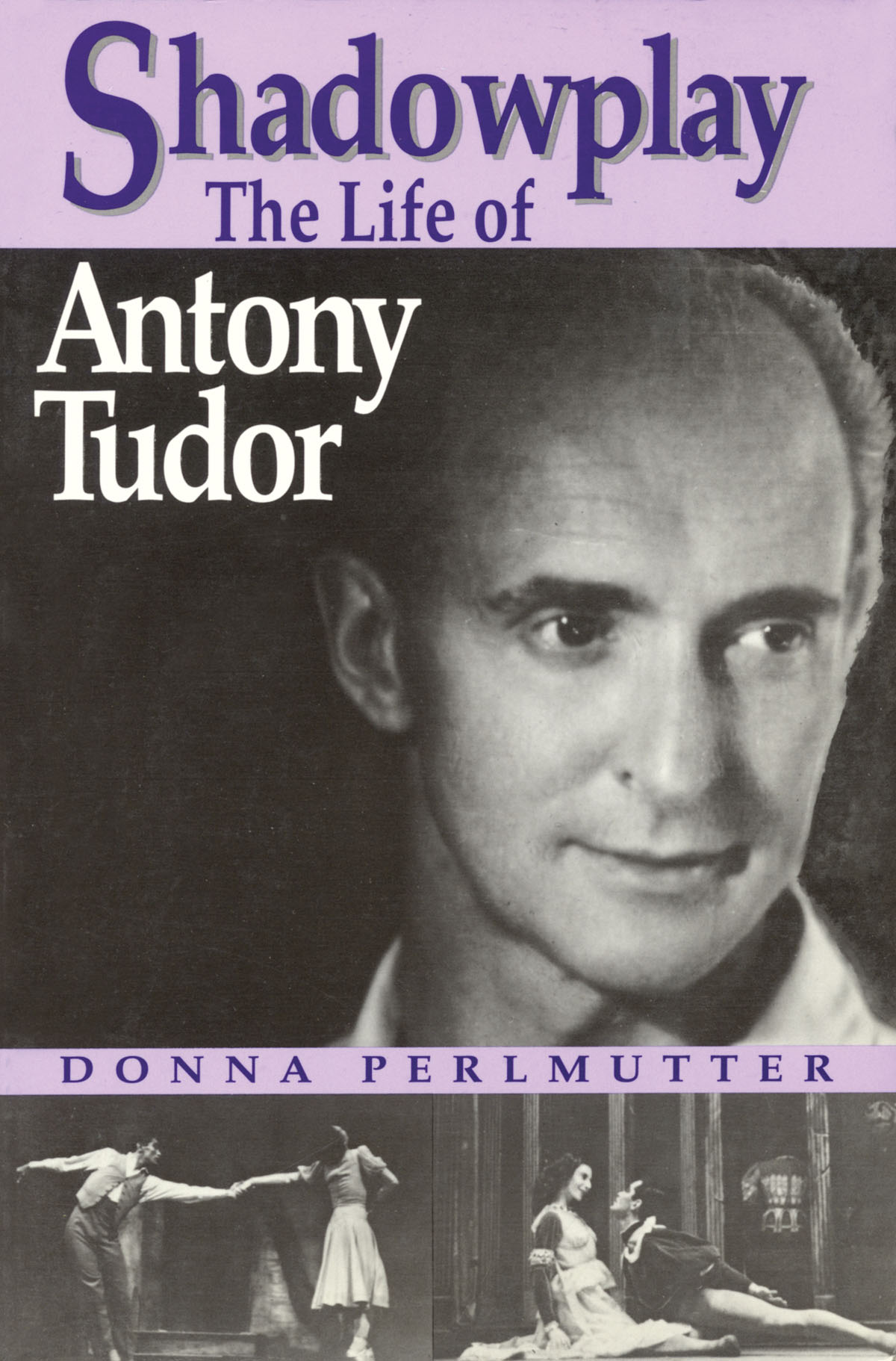 Shadowplay(The Life of Antony Tudor)