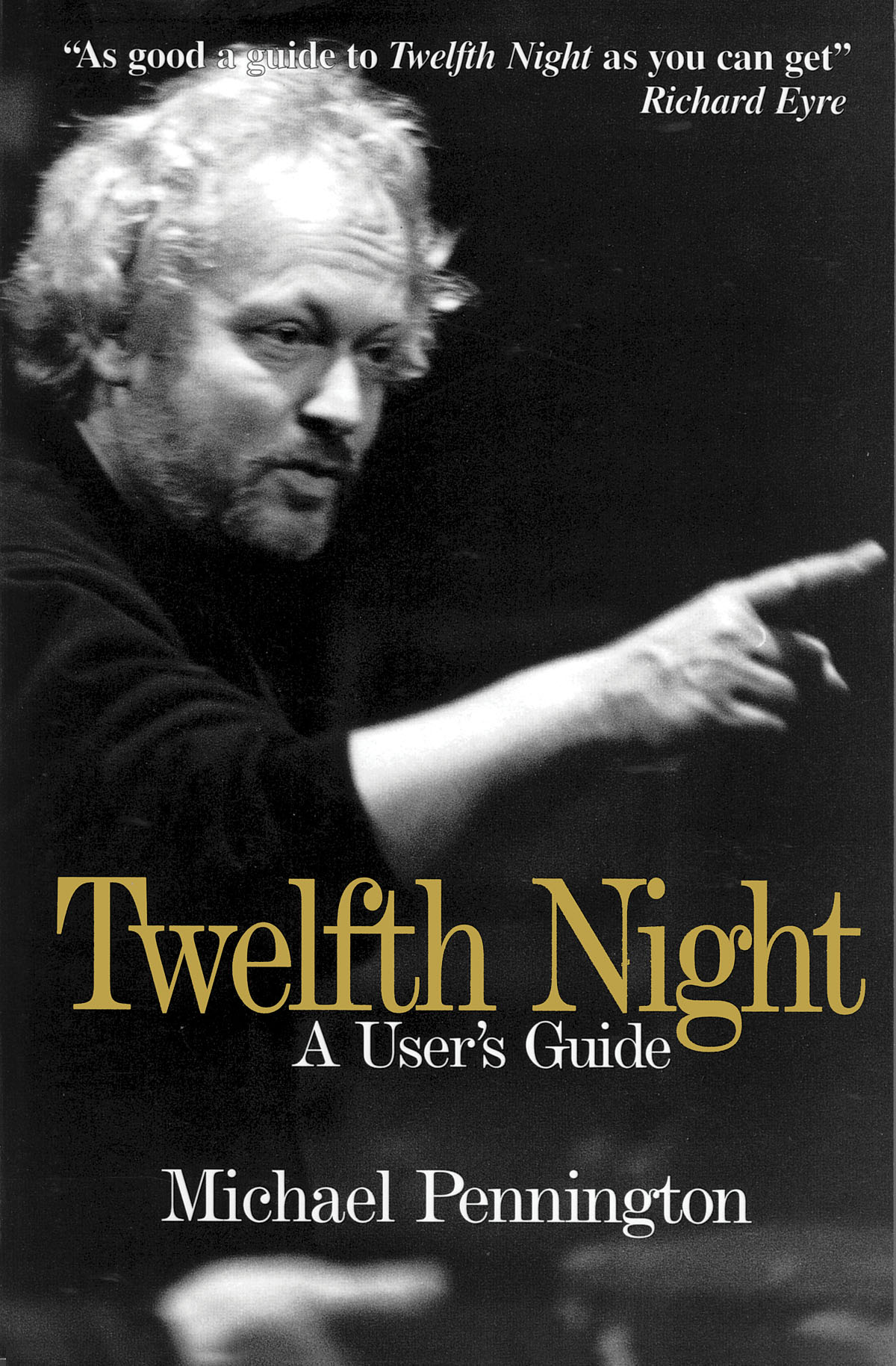 Twelfth Night(A User's Guide)